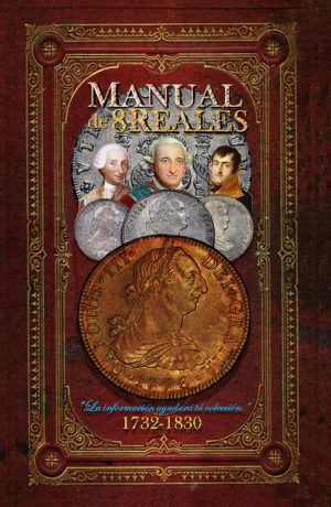 Manual De 8 Reales 1732-1830