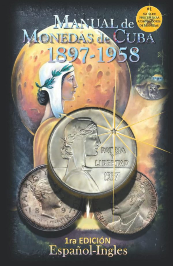 Monedas de Cuba 1897-1958 Manual (Spanish Edition) Hardcover